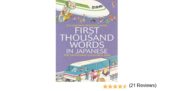 The Usborne First Thousand Words in Japanese With Easy Pronunciation Guide  English and Japanese Edition